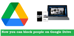 How to Block & Unblock people in Google Drive to prevent shares files